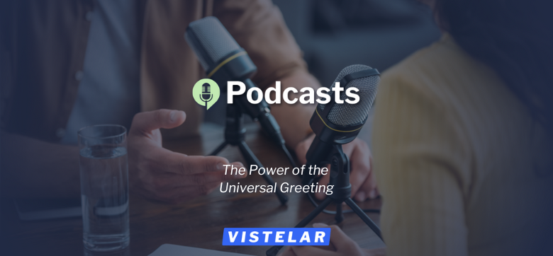 The Power of the Universal Greeting — Podcast Featured Image