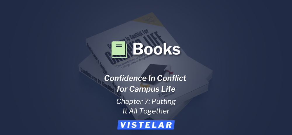 This excerpt is from Confidence in Conflict for Campus Life by Jill Weisensel.  Chapter 7 -  Putting it all together. 