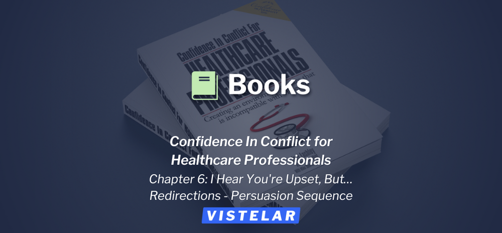 Chapter 6 from Confidence in Conflict for Healthcare Professionals by Joel Lashley