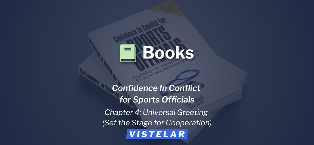 Confidence in Conflict for Sports Officials- Chapter 4 Universal Greeting
